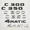 3D ABS Автомобильные Буквы Логотип C300 C350 4MATIC Задний Значок на Багажник Наклейки для Mercedes Benz C-Class C300 C350 W205 Задняя Маркировка