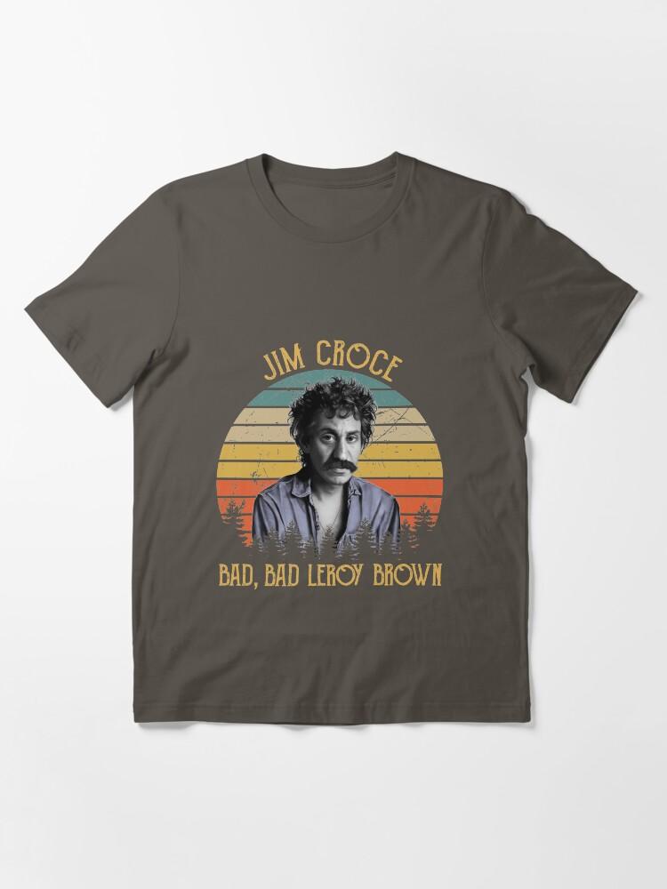 Jim Croce Vintage Jim Croce Caricature – Bad, Bad Leroy Brown Essential Unisex T-Shirt