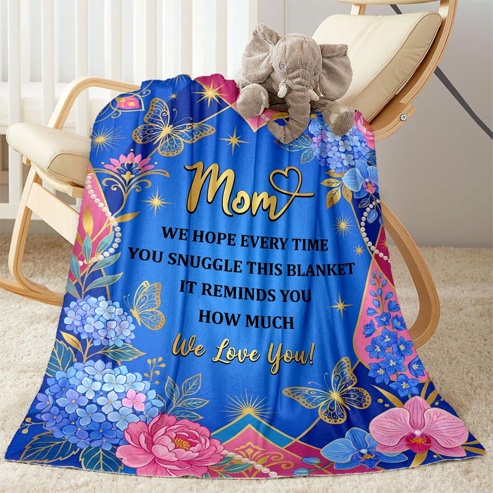 Mother's Love And Gratitude Flannel Blanket-Soft and Suitable for Sofas,Beds,Offices,Travel,All Seasons,Great Gift for Holidays and Birthdays.