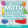 The 1st Grade Math Workbooks : Recognizing Solid Shapes Math Worksheets Edition Book