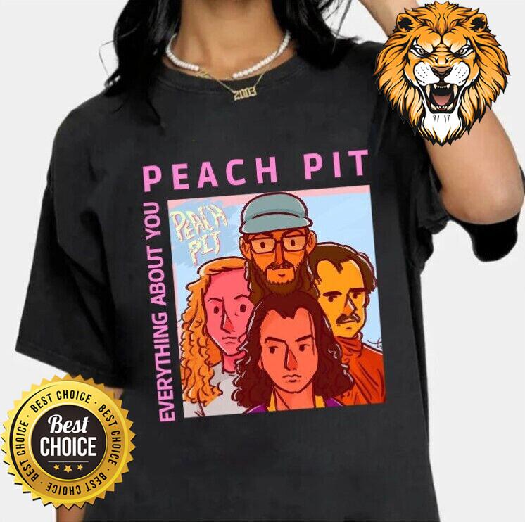 Peach Pit Everything About You Unisex T-Shirt S-3XL