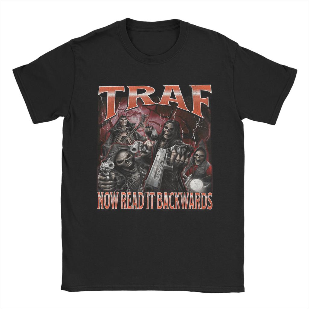 TRAF Now Read That Backwards Funny Hard Skeleton Meme T Shirt For Unisex Summer TShirts O Neck Tee Shirt Oversized Clothing
