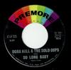 7-дюймовая пластинка DORA HALL & THE SOLO CUPS - So Long Baby 167 Premore US Pop Б/У