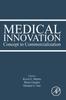 The Medical Innovation : Concept To Commercialization Book