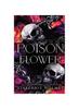Книга Poison Flower : Luxe Paperback Edition : 2