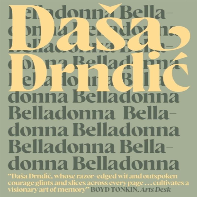 Belladonna by Dasa Drndic Paperback Book 9780857054302