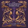 The Vanishing Throne by Elizabeth May Paperback Book 9781399631143