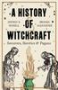 Книга A History of Witchcraft : Sorcerers, Heretics & Pagans