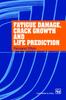 Книга Fatigue Damage, Crack Growth and Life Prediction