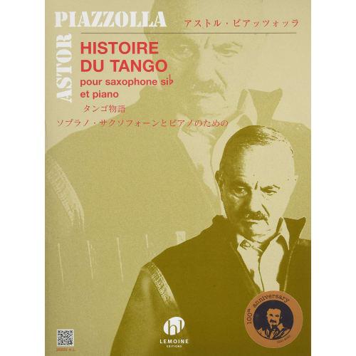 Wittner Astor Piazzolla: The History of Tango (Soprano Saxophone, Piano) Henri Lemoine Publishing