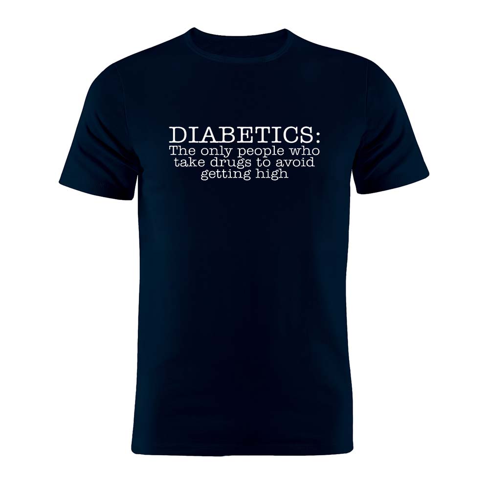 Pure Cotton Unisex T Shirt Diabetic Diabetes Humor Joke Funny Gift Artwork Tee