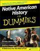 The Native American History For Dummies Book