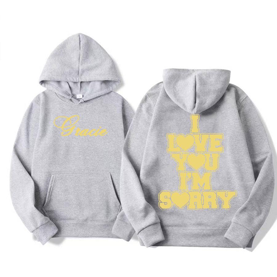Я люблю тебя Прости меня Грейси Абрамс Осень и Зима Принт Свитер Худи Мужская Мода Повседневный Оверсайз