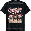 Christmas Crew Xmas Puppy Small Dog Funny Christmas Pug T Shirts Men Streetwear Tee Shirt Short Sleeve Unisex Loose Clothing