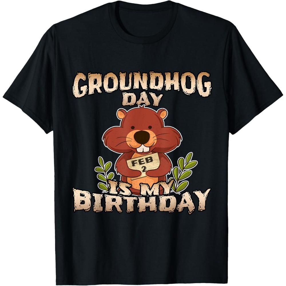Groundhog Day Is My Birthday T Shirt Born On Groundhog Day Cotton Men T Shirt