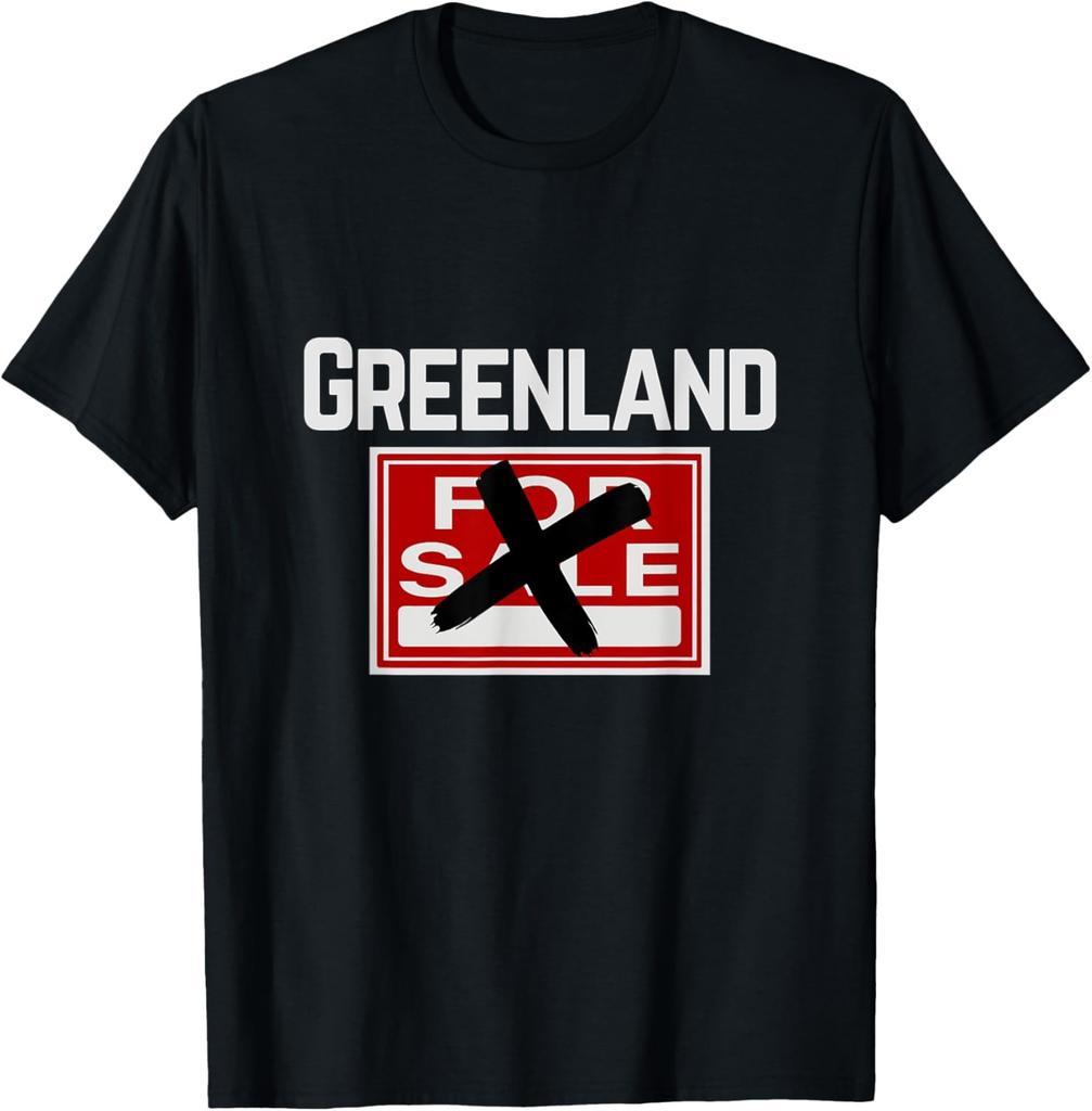 Greenland Is Not For A Sale - Funny Tops, Tees & Accessories T-Shirt
