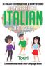 The Conversational Italian Dialogues : 50 Italian Conversations and Short Stories : 1 Book