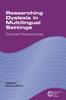 The Researching Dyslexia In Multilingual Settings : Diverse Perspectives Book