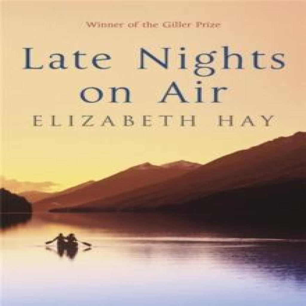 Late Nights on Air by Elizabeth Hay Paperback Book 9781847247872