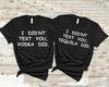 I Didn’t Text You Vodka/Tequila Did T-Shirt Funny Cinco De Mayo Novelty Tee