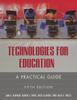 The Technologies for Education : A Practical Guide, 5th Edition Book