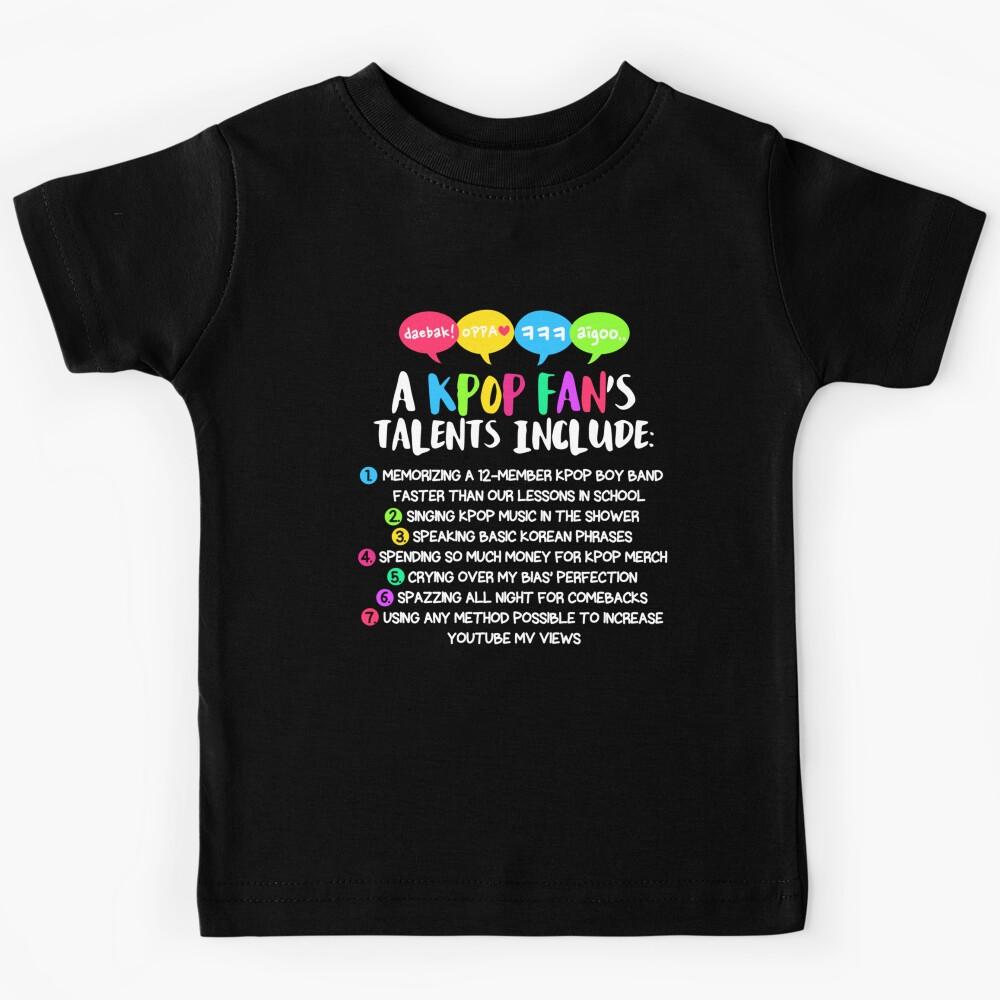 A KPOP FAN_S TALENTS Kids T-Shirt