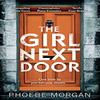 The Girl Next Door by Phoebe Morgan Paperback Book 9780008314842