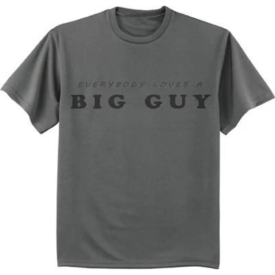 Big Guy Funny Saying Bigunisex Decal Clothing King Size Unisexswear T Shirt