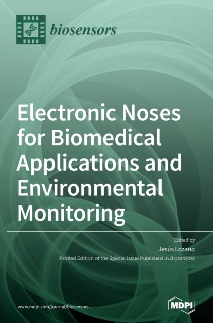 The Electronic Noses for Biomedical Applications and Environmental Monitoring Book