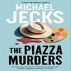 The Piazza Murders by Michael Jecks Hardback Book 9781448313822