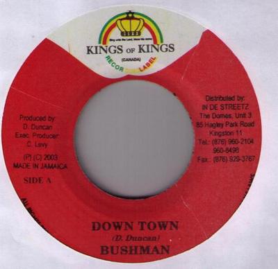 7-дюймовая пластинка BUSHMAN / ILEY DREAD, WARRIOR KING - Down Town / Let Love Shine НЕТ Kings of Kings 2003 Ямайка Регги, Ска и Даб Б/У