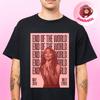 Miley Cirus New Poster Music End Of The World 2025 Unisex T-Shirt