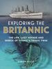 Книга Exploring the Britannic : The Life, Last Voyage and Wreck of Titanic's Tragic Twin