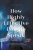 Книга How Highly Effective People Speak
