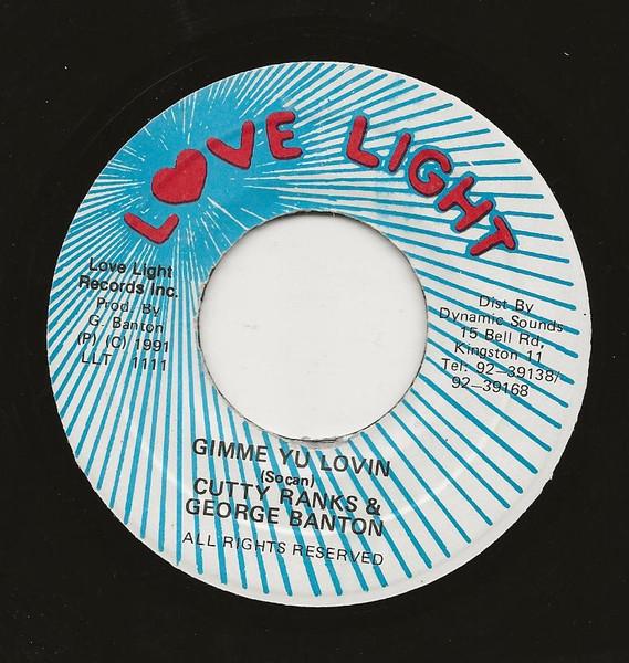 7-дюймовая пластинка CUTTY RANKS & GEORGE BANTON - Gimme Yu Lovin LLT1111 Love Light Reco 1991 Ямайка Регги, Ска и Даб Б/У