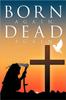 Книга Born Again, Dead Again