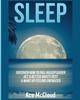Книга Sleep Discover How To Fall Asleep Easier Get A Better Nights Rest Wake Up Fee by Ace McCloud - Paperback