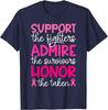 Breast Cancer Support Admire Honor Breast Cancer Awareness Unisex T-Shirt