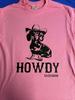 Howdy Doxie Dachshund Cowboy Hat T Shirt Tee Unisex Pink