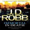 Immortal In Death by J. D. Robb Paperback Book 9780749954611