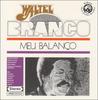 CD WALTER BRANCO - Meu Balanco MRBCD002,none Mr Bongo, CBS 1995 Non Japan Latin Used