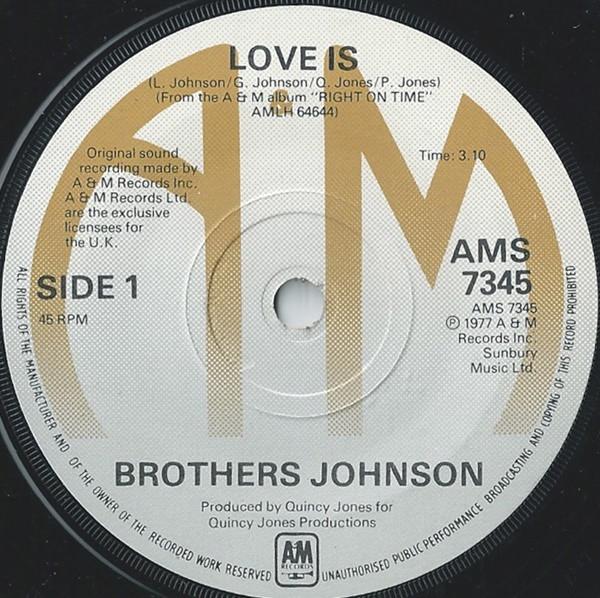 7inch Record BROTHERS JOHNSON - Love Is AMS7345 A&M Records 1977 UK Soul/Funk Used