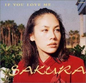 CD SAKURA IF YOU LOVE ME TOCT4094 1998 Japan ObiJapanese PopRock Used