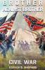 Книга Brother Against Brother Civil War