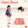 7-дюймовая пластинка HERBERT LONARD Pour Le Plaisir 2056889 Polydor 1981 Франция Поп Б/у