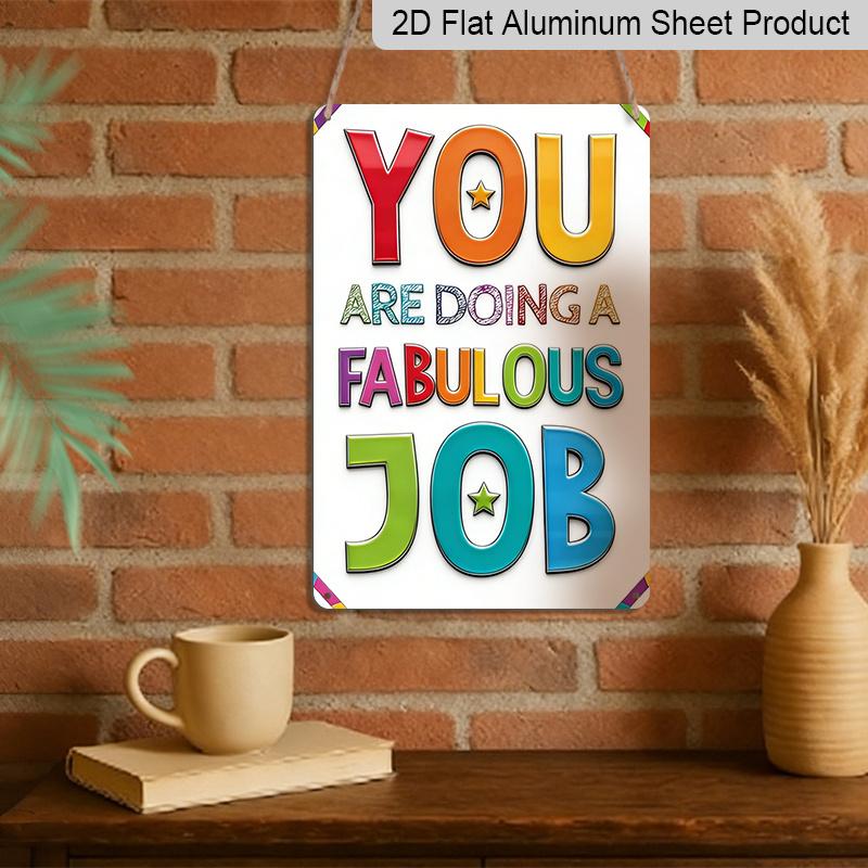 2D Flat, 1pc "You're Doing A Fabulous Job" Motivational Sign - Vintage Retro Aluminum Wall Art, Colorful Durable Positive Affirmation Decor Suitable