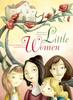 The Little Women : From the Masterpiece by Louisa May Alcott Book