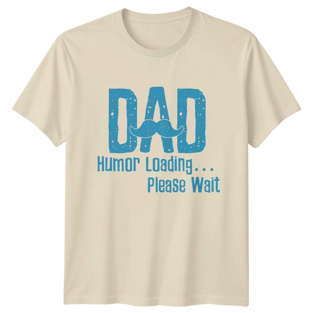 Dad Humor Loading Please Wait Unisexs TShirt Dad Jokes Fatherhood Gift For Him