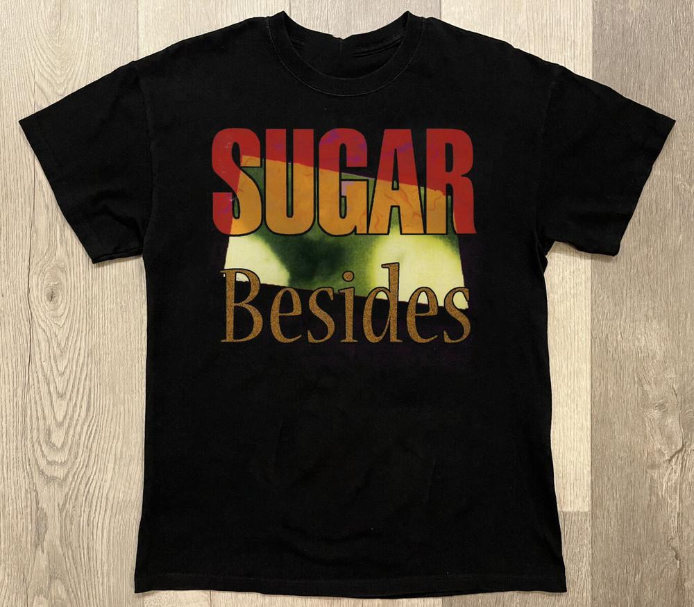 Sugar Besides Band Tshirt Full Size S to 5XL QT1687 Unisex T-Shirt