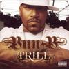CD BUN B - Trill 68539 Rap-A-Lot Recor 2005 US Рэп и Хип-хоп/R&B Б/у